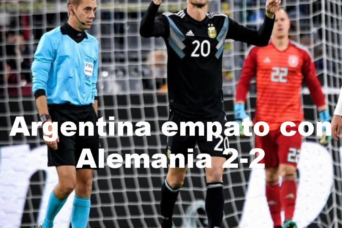 Argentina igualó 2-2 con Alemania en Dortmund