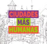 Ciudades más humanas