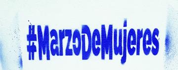 MarzoDeMujeres: habrá una amplia agenda de actividades para conmemorar el 8M