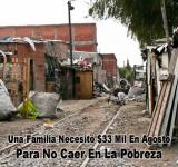 Una Familia Necesitó $33 Mil En Agosto Para No Caer En La Pobreza