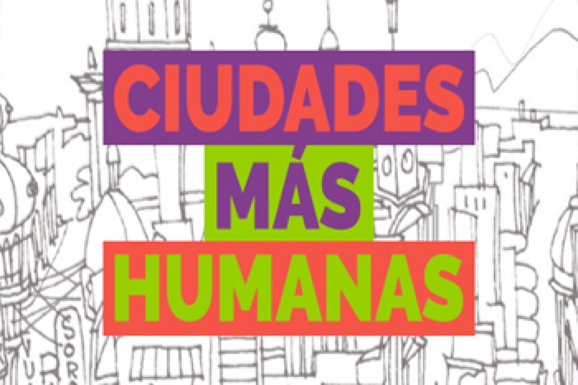 Ciudades más humanas