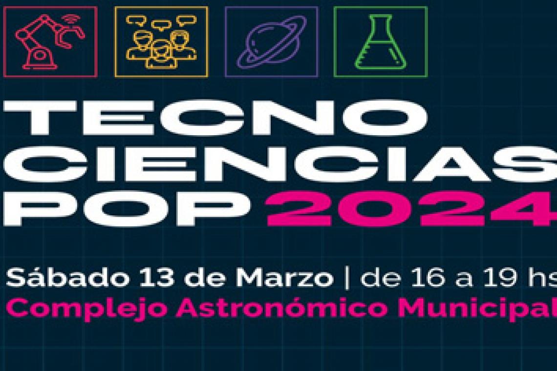 Rosario vivirá su primera Feria de Ciencias y Tecnología: TecnoCiencias Pop