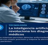 Tecnología | La inteligencia artificial revoluciona los diagnósticos médicos y acelera la detección de enfermedades