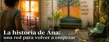 La historia de Ana: cuando una mano tendida alcanza para volver a empezar
