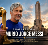 Dolor en Rosario: murió Jorge Messi, el padre que acompañó a Lionel desde sus primeros sueños hasta la cima del mundo
