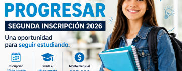Becas Progresar 2026: abrió la segunda inscripción y hay tiempo hasta septiembre