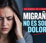 Migraña: mucho más que un dolor de cabeza y una de las principales causas de discapacidad