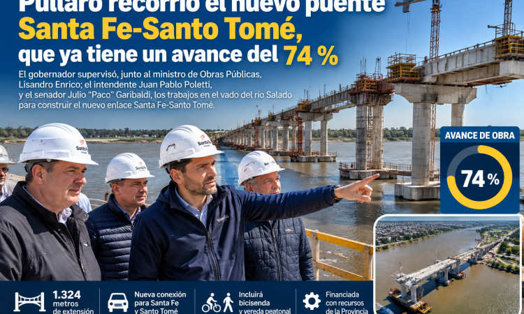 Pullaro recorrió el nuevo puente Santa Fe-Santo Tomé, que ya alcanza un 74 % de avance