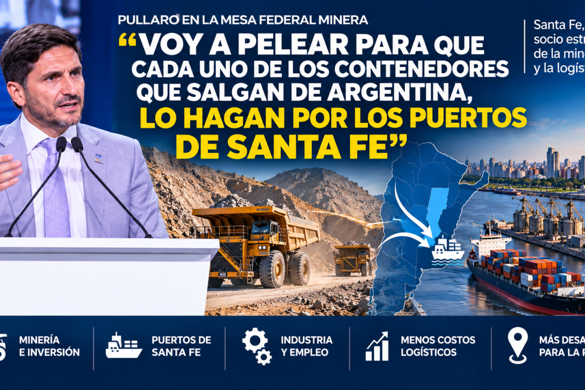 Pullaro quiere que la minería argentina salga por Santa Fe: “Voy a pelear cada contenedor”